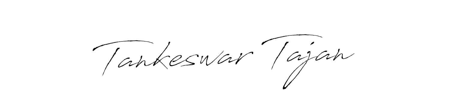 How to make Tankeswar Tajan signature? Antro_Vectra is a professional autograph style. Create handwritten signature for Tankeswar Tajan name. Tankeswar Tajan signature style 6 images and pictures png