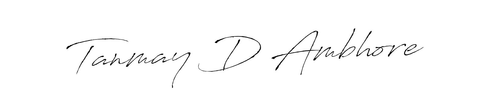 Tanmay D Ambhore stylish signature style. Best Handwritten Sign (Antro_Vectra) for my name. Handwritten Signature Collection Ideas for my name Tanmay D Ambhore. Tanmay D Ambhore signature style 6 images and pictures png