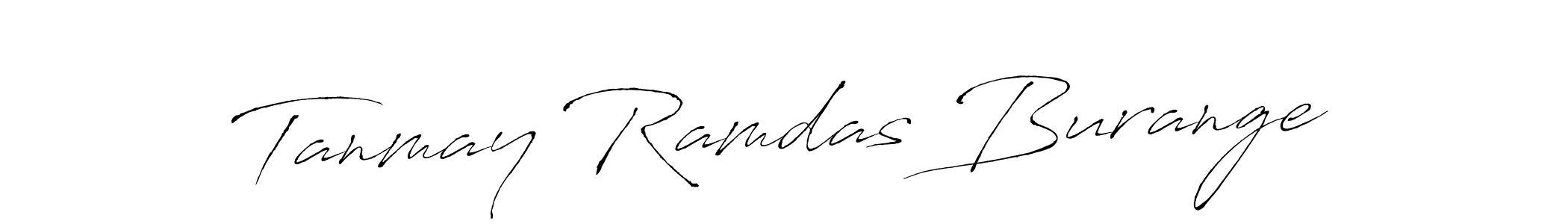 Make a short Tanmay Ramdas Burange signature style. Manage your documents anywhere anytime using Antro_Vectra. Create and add eSignatures, submit forms, share and send files easily. Tanmay Ramdas Burange signature style 6 images and pictures png