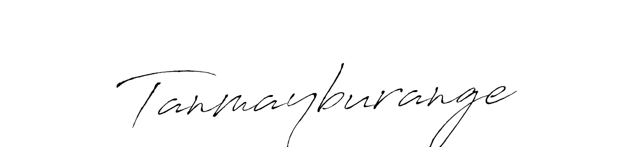 Design your own signature with our free online signature maker. With this signature software, you can create a handwritten (Antro_Vectra) signature for name Tanmayburange. Tanmayburange signature style 6 images and pictures png