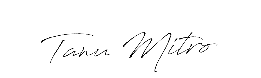 Also we have Tanu Mitro name is the best signature style. Create professional handwritten signature collection using Antro_Vectra autograph style. Tanu Mitro signature style 6 images and pictures png