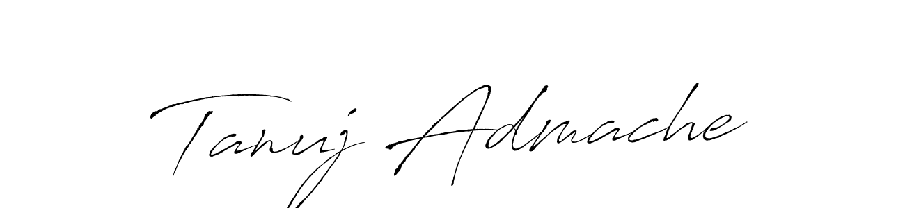Make a beautiful signature design for name Tanuj Admache. With this signature (Antro_Vectra) style, you can create a handwritten signature for free. Tanuj Admache signature style 6 images and pictures png