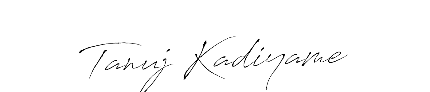 Make a beautiful signature design for name Tanuj Kadiyame. With this signature (Antro_Vectra) style, you can create a handwritten signature for free. Tanuj Kadiyame signature style 6 images and pictures png
