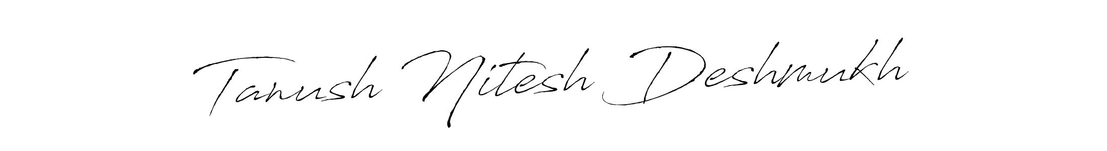 You should practise on your own different ways (Antro_Vectra) to write your name (Tanush Nitesh Deshmukh) in signature. don't let someone else do it for you. Tanush Nitesh Deshmukh signature style 6 images and pictures png