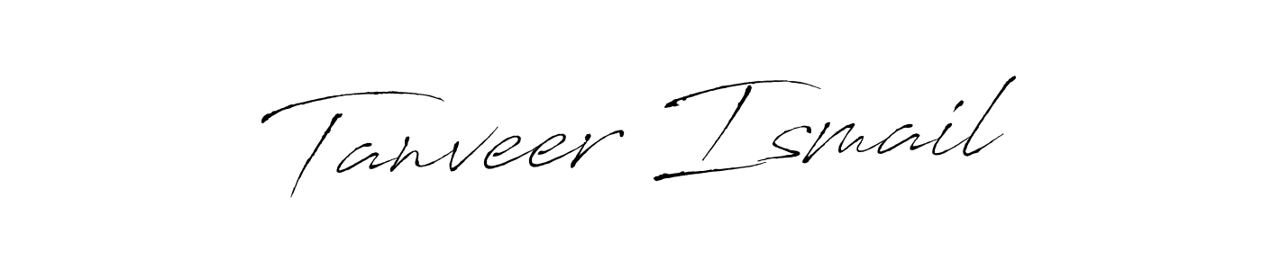 Make a beautiful signature design for name Tanveer Ismail. With this signature (Antro_Vectra) style, you can create a handwritten signature for free. Tanveer Ismail signature style 6 images and pictures png