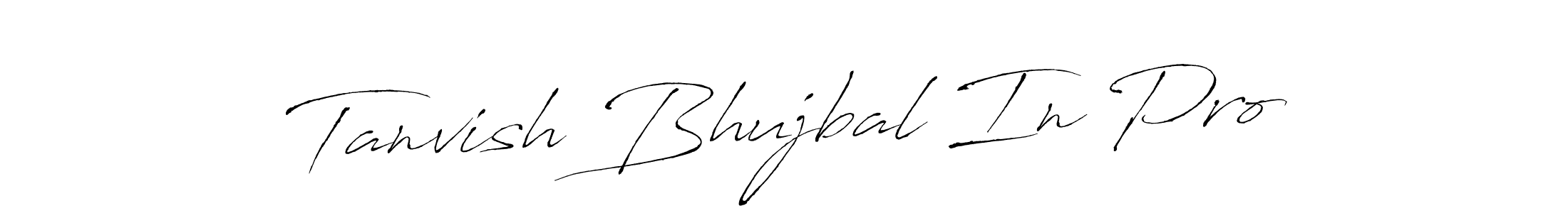 You should practise on your own different ways (Antro_Vectra) to write your name (Tanvish Bhujbal In Pro) in signature. don't let someone else do it for you. Tanvish Bhujbal In Pro signature style 6 images and pictures png