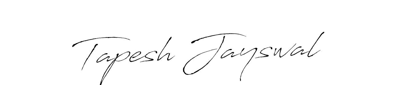 Tapesh Jayswal stylish signature style. Best Handwritten Sign (Antro_Vectra) for my name. Handwritten Signature Collection Ideas for my name Tapesh Jayswal. Tapesh Jayswal signature style 6 images and pictures png