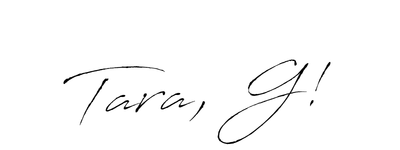 Also You can easily find your signature by using the search form. We will create Tara, G! name handwritten signature images for you free of cost using Antro_Vectra sign style. Tara, G! signature style 6 images and pictures png