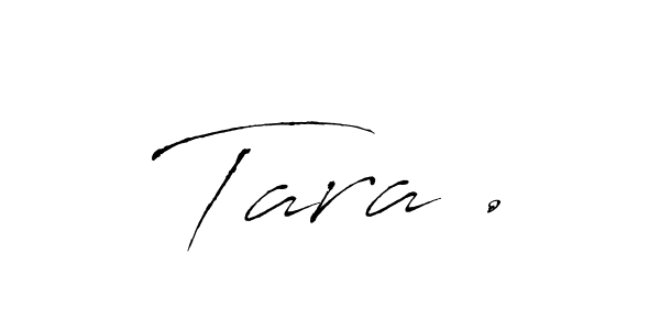 Design your own signature with our free online signature maker. With this signature software, you can create a handwritten (Antro_Vectra) signature for name Tara .. Tara . signature style 6 images and pictures png