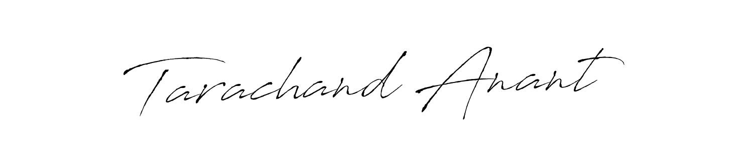 Create a beautiful signature design for name Tarachand Anant. With this signature (Antro_Vectra) fonts, you can make a handwritten signature for free. Tarachand Anant signature style 6 images and pictures png