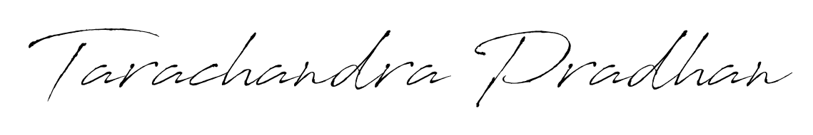 Make a beautiful signature design for name Tarachandra Pradhan. With this signature (Antro_Vectra) style, you can create a handwritten signature for free. Tarachandra Pradhan signature style 6 images and pictures png