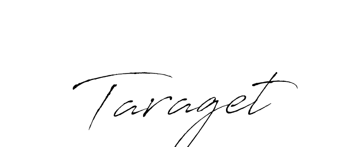 Design your own signature with our free online signature maker. With this signature software, you can create a handwritten (Antro_Vectra) signature for name Taraget. Taraget signature style 6 images and pictures png
