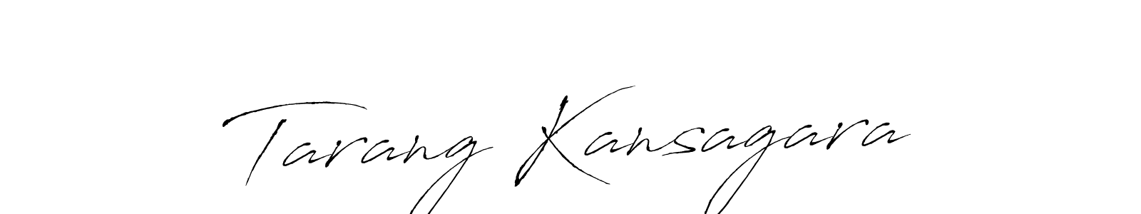 Tarang Kansagara stylish signature style. Best Handwritten Sign (Antro_Vectra) for my name. Handwritten Signature Collection Ideas for my name Tarang Kansagara. Tarang Kansagara signature style 6 images and pictures png