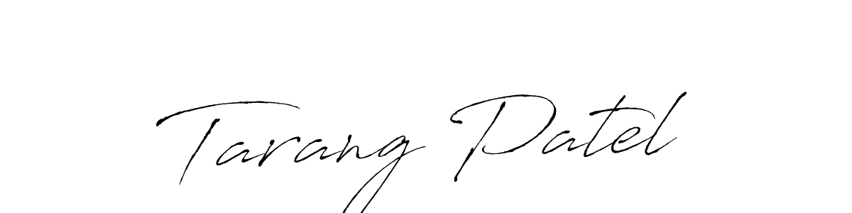 Make a beautiful signature design for name Tarang Patel. With this signature (Antro_Vectra) style, you can create a handwritten signature for free. Tarang Patel signature style 6 images and pictures png