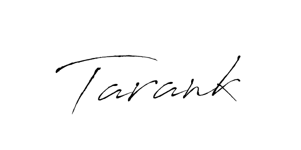 Create a beautiful signature design for name Tarank. With this signature (Antro_Vectra) fonts, you can make a handwritten signature for free. Tarank signature style 6 images and pictures png