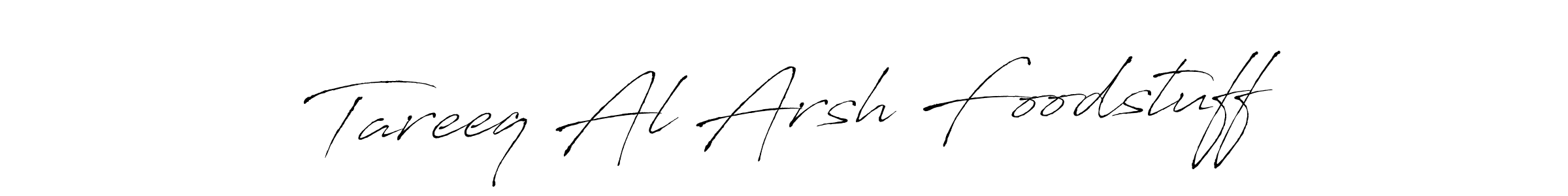 if you are searching for the best signature style for your name Tareeq Al Arsh Foodstuff. so please give up your signature search. here we have designed multiple signature styles  using Antro_Vectra. Tareeq Al Arsh Foodstuff signature style 6 images and pictures png