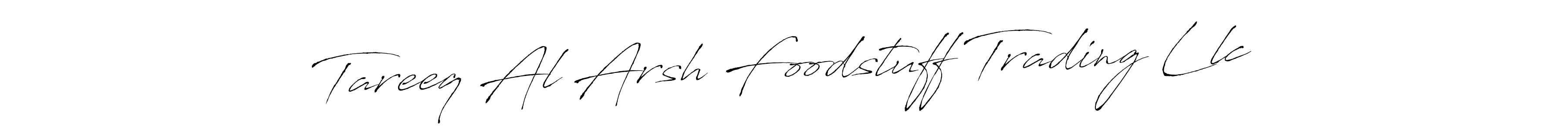 See photos of Tareeq Al Arsh Foodstuff Trading Llc official signature by Spectra . Check more albums & portfolios. Read reviews & check more about Antro_Vectra font. Tareeq Al Arsh Foodstuff Trading Llc signature style 6 images and pictures png