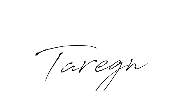 Also we have Taregn name is the best signature style. Create professional handwritten signature collection using Antro_Vectra autograph style. Taregn signature style 6 images and pictures png