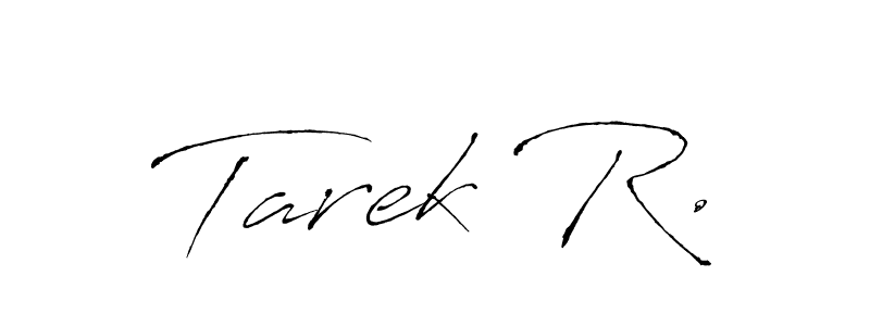 Design your own signature with our free online signature maker. With this signature software, you can create a handwritten (Antro_Vectra) signature for name Tarek R.. Tarek R. signature style 6 images and pictures png