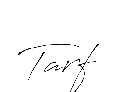 Tarf stylish signature style. Best Handwritten Sign (Antro_Vectra) for my name. Handwritten Signature Collection Ideas for my name Tarf. Tarf signature style 6 images and pictures png