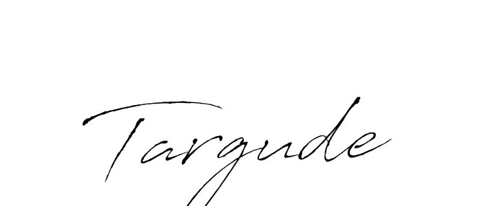 Create a beautiful signature design for name Targude. With this signature (Antro_Vectra) fonts, you can make a handwritten signature for free. Targude signature style 6 images and pictures png