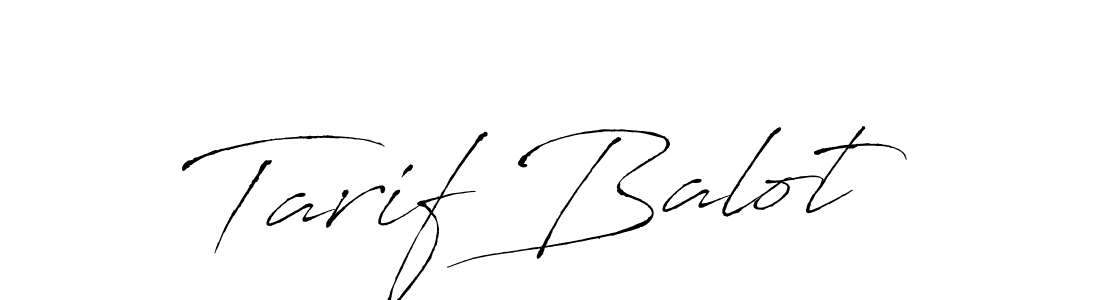 Also we have Tarif Balot name is the best signature style. Create professional handwritten signature collection using Antro_Vectra autograph style. Tarif Balot signature style 6 images and pictures png