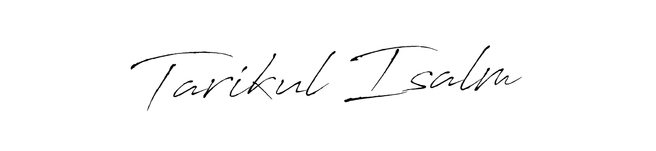 Create a beautiful signature design for name Tarikul Isalm. With this signature (Antro_Vectra) fonts, you can make a handwritten signature for free. Tarikul Isalm signature style 6 images and pictures png