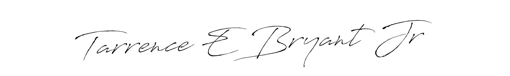 Tarrence E Bryant Jr stylish signature style. Best Handwritten Sign (Antro_Vectra) for my name. Handwritten Signature Collection Ideas for my name Tarrence E Bryant Jr. Tarrence E Bryant Jr signature style 6 images and pictures png