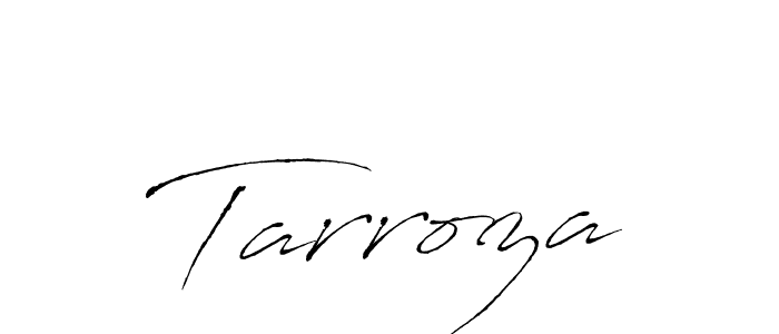 Use a signature maker to create a handwritten signature online. With this signature software, you can design (Antro_Vectra) your own signature for name Tarroza. Tarroza signature style 6 images and pictures png