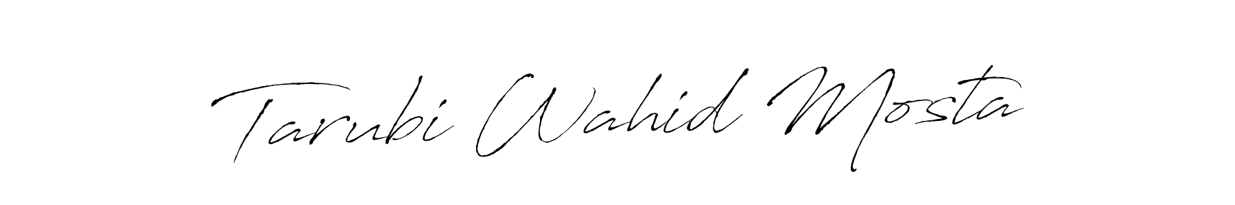 Design your own signature with our free online signature maker. With this signature software, you can create a handwritten (Antro_Vectra) signature for name Tarubi Wahid Mosta. Tarubi Wahid Mosta signature style 6 images and pictures png