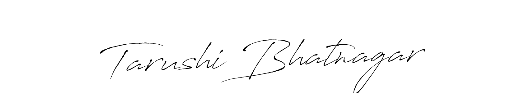 How to make Tarushi Bhatnagar name signature. Use Antro_Vectra style for creating short signs online. This is the latest handwritten sign. Tarushi Bhatnagar signature style 6 images and pictures png