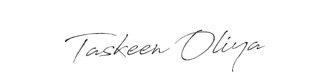 You should practise on your own different ways (Antro_Vectra) to write your name (Taskeen Oliya) in signature. don't let someone else do it for you. Taskeen Oliya signature style 6 images and pictures png