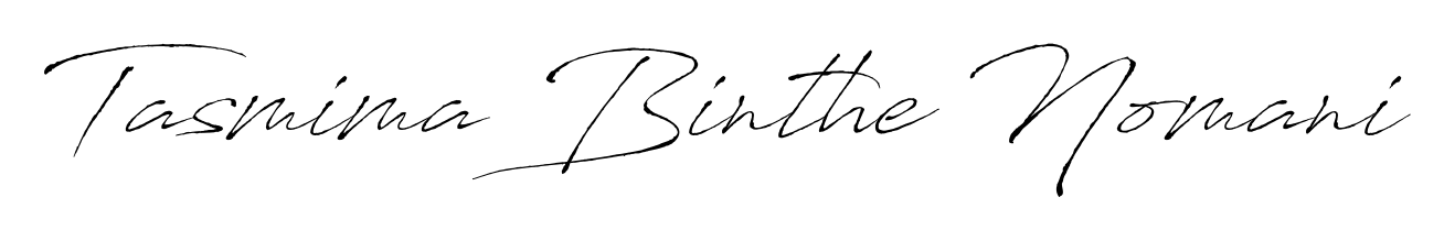 The Antro_Vectra typeface gives name Tasmima Binthe Nomani a refined look. Suitable for certificates, diplomas, and official verification. Tasmima Binthe Nomani signature style 6 images and pictures png