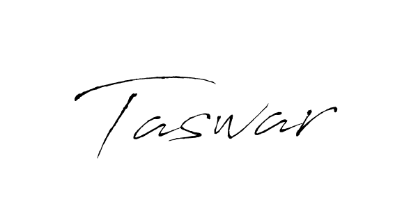 You should practise on your own different ways (Antro_Vectra) to write your name (Taswar) in signature. don't let someone else do it for you. Taswar signature style 6 images and pictures png