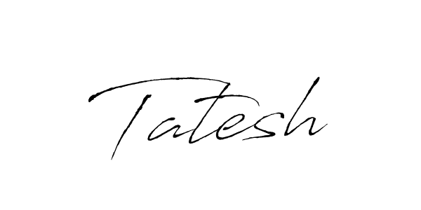 Also we have Tatesh name is the best signature style. Create professional handwritten signature collection using Antro_Vectra autograph style. Tatesh signature style 6 images and pictures png