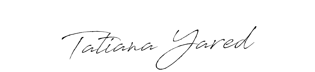How to make Tatiana Yared name signature. Use Antro_Vectra style for creating short signs online. This is the latest handwritten sign. Tatiana Yared signature style 6 images and pictures png