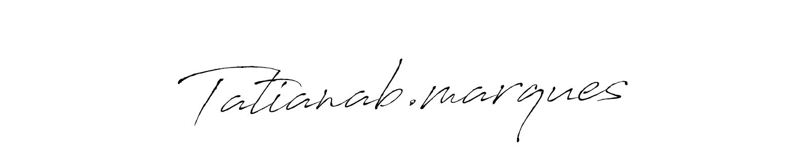 Design your own signature with our free online signature maker. With this signature software, you can create a handwritten (Antro_Vectra) signature for name Tatianab.marques. Tatianab.marques signature style 6 images and pictures png