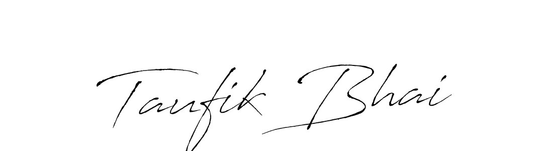 Make a short Taufik Bhai signature style. Manage your documents anywhere anytime using Antro_Vectra. Create and add eSignatures, submit forms, share and send files easily. Taufik Bhai signature style 6 images and pictures png