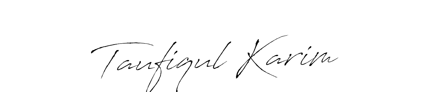 Design your own signature with our free online signature maker. With this signature software, you can create a handwritten (Antro_Vectra) signature for name Taufiqul Karim. Taufiqul Karim signature style 6 images and pictures png