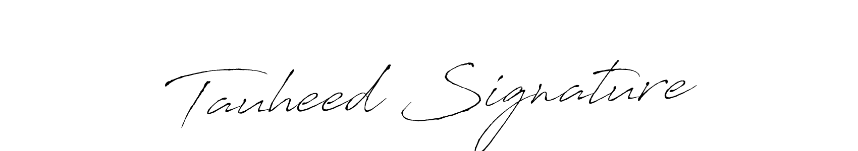 Make a beautiful signature design for name Tauheed Signature. With this signature (Antro_Vectra) style, you can create a handwritten signature for free. Tauheed Signature signature style 6 images and pictures png