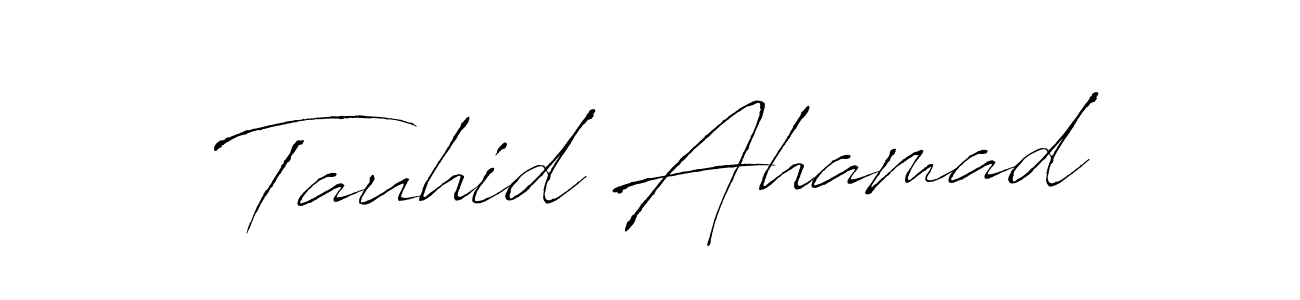 How to make Tauhid Ahamad signature? Antro_Vectra is a professional autograph style. Create handwritten signature for Tauhid Ahamad name. Tauhid Ahamad signature style 6 images and pictures png