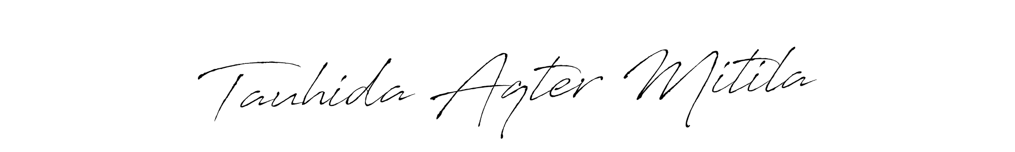 Make a beautiful signature design for name Tauhida Aqter Mitila. Use this online signature maker to create a handwritten signature for free. Tauhida Aqter Mitila signature style 6 images and pictures png