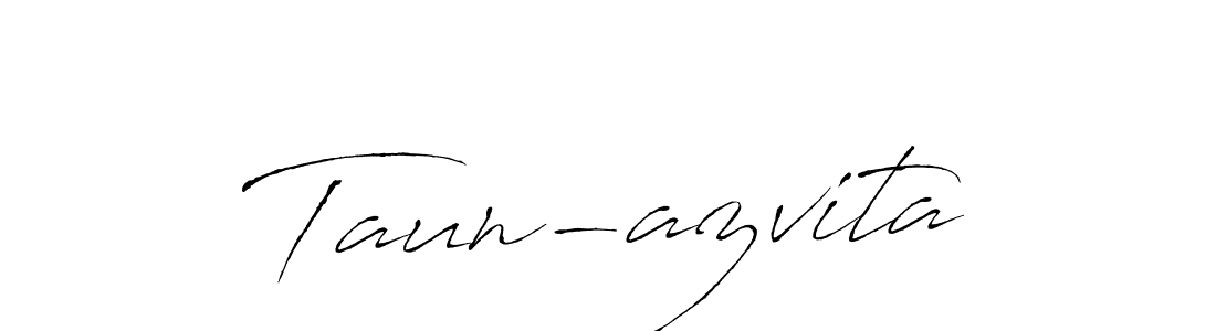 Make a beautiful signature design for name Taun-azvita. Use this online signature maker to create a handwritten signature for free. Taun-azvita signature style 6 images and pictures png