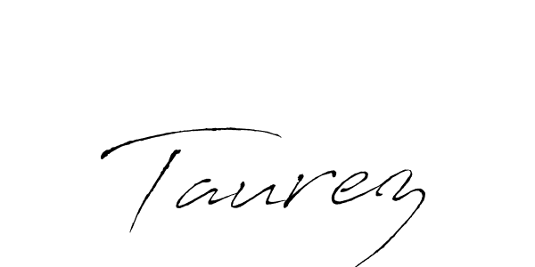 You should practise on your own different ways (Antro_Vectra) to write your name (Taurez) in signature. don't let someone else do it for you. Taurez signature style 6 images and pictures png