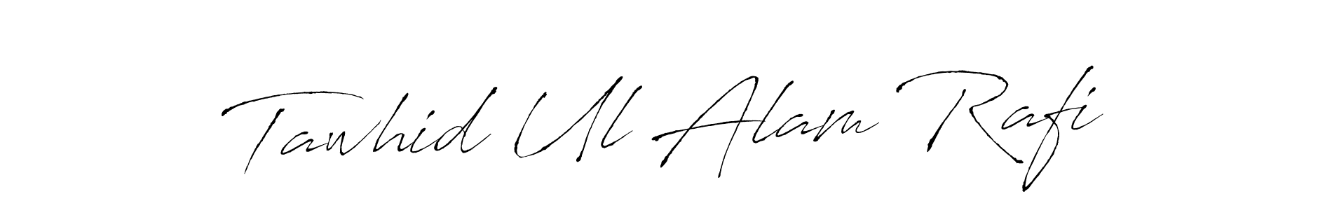 How to make Tawhid Ul Alam Rafi name signature. Use Antro_Vectra style for creating short signs online. This is the latest handwritten sign. Tawhid Ul Alam Rafi signature style 6 images and pictures png