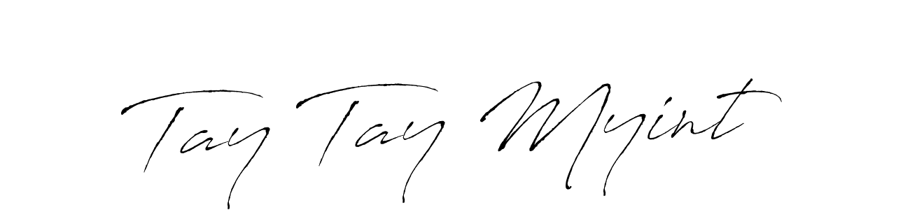 Create a beautiful signature design for name Tay Tay Myint. With this signature (Antro_Vectra) fonts, you can make a handwritten signature for free. Tay Tay Myint signature style 6 images and pictures png