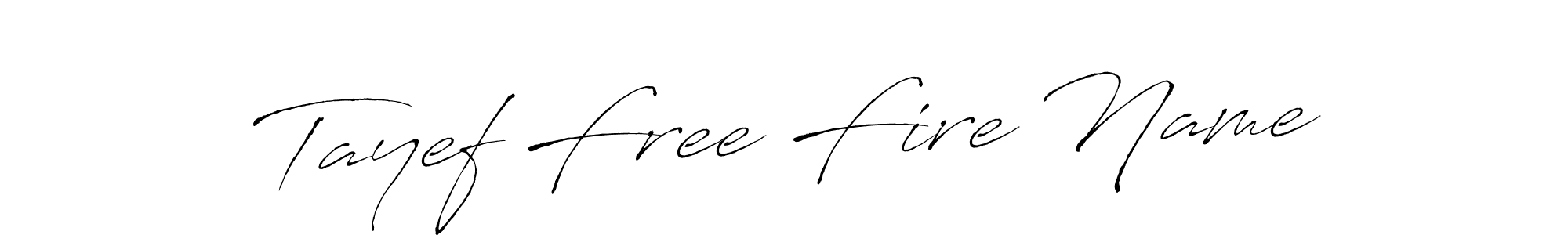 Check out images of Autograph of Tayef Free Fire Name name. Actor Tayef Free Fire Name Signature Style. Antro_Vectra is a professional sign style online. Tayef Free Fire Name signature style 6 images and pictures png
