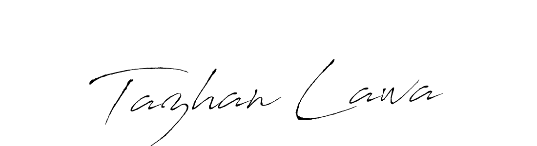 Tazhan Lawa stylish signature style. Best Handwritten Sign (Antro_Vectra) for my name. Handwritten Signature Collection Ideas for my name Tazhan Lawa. Tazhan Lawa signature style 6 images and pictures png