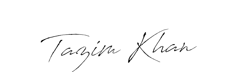 Make a beautiful signature design for name Tazim Khan. With this signature (Antro_Vectra) style, you can create a handwritten signature for free. Tazim Khan signature style 6 images and pictures png