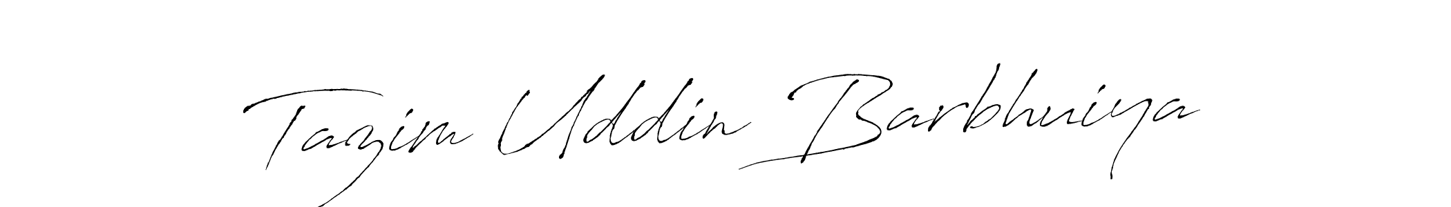 Make a beautiful signature design for name Tazim Uddin Barbhuiya. With this signature (Antro_Vectra) style, you can create a handwritten signature for free. Tazim Uddin Barbhuiya signature style 6 images and pictures png